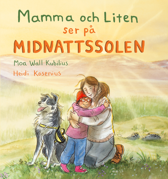 FÖRBESTÄLLNING Mamma och Liten ser på midnattssolen
